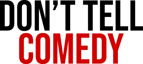 Don't Tell Comedy
